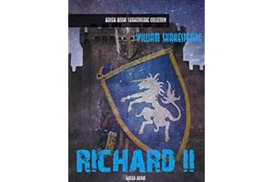 Richard II (William Shakespeare Masterpieces Book 10)