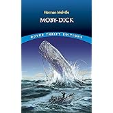 Moby-Dick: The Timeless Sea Adventure & Literary Classic (Dover Thrift Editions: Classic Novels)