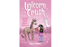 Unicorn Crush: Another Phoebe and Her Unicorn Adventure