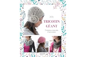Tricotin géant: 23 réalisations sur looms droits et looms circulaires (Atelier maille) (French Edition)