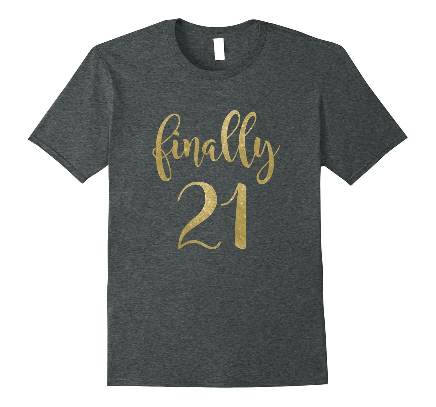21st Birthday Gifts For Her Finally 21 T Shirt FL Sunflowershirt