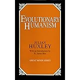 Evolutionary Humanism (Great Minds Series)