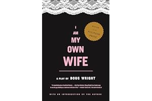 I Am My Own Wife: A Play