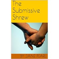The Submissive Shrew (How to Be a Submissive Wife Book 2) - Kindle ...