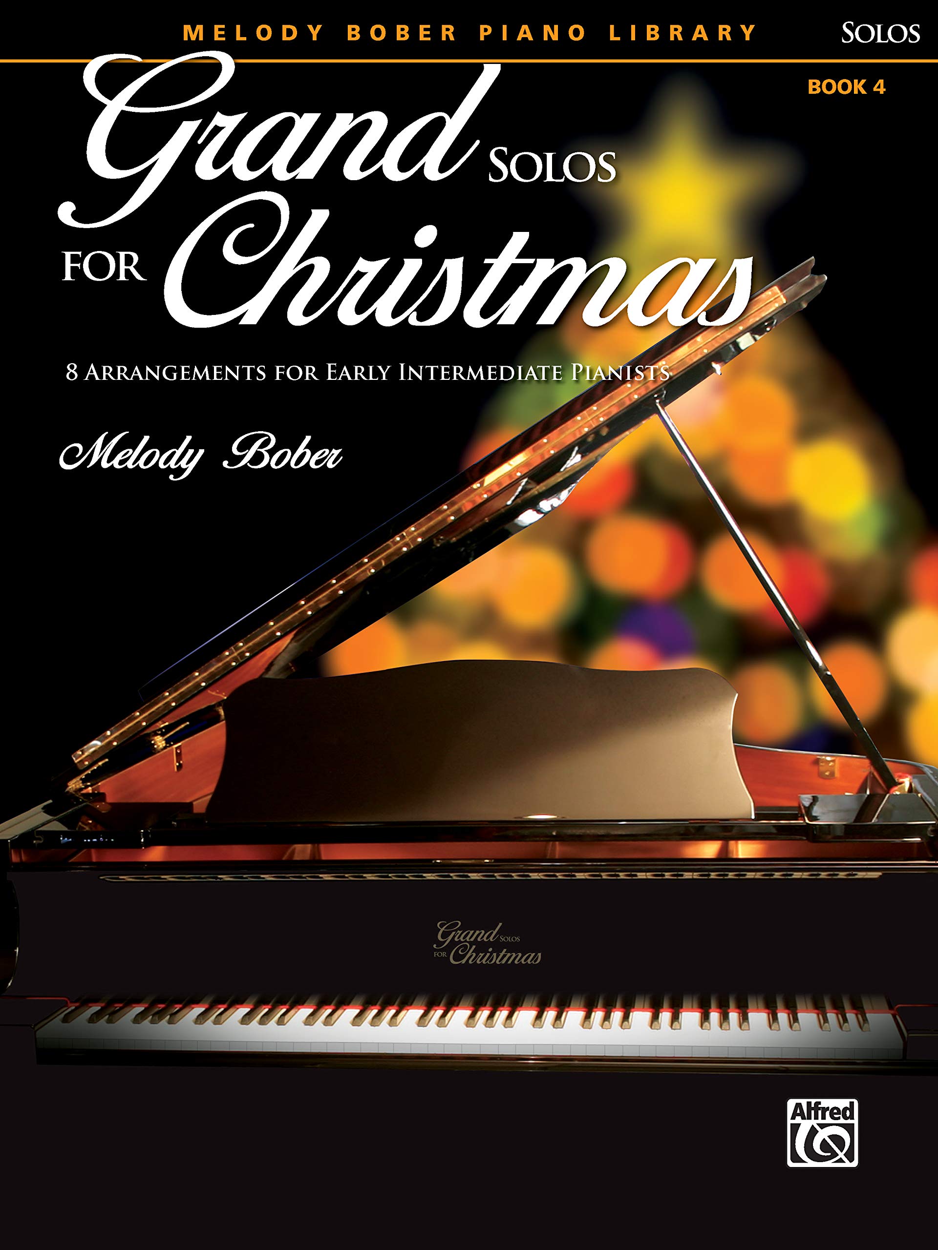 Grand Solos For Christmas, Bk 4: 7 Arrangements For Early Intermediate Pianists (Grand Solos For Piano) (9781470629564)