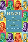 Hegel: The Philosopher of Freedom
