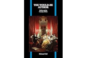 The Would-Be Author: Molière and the Comedy of Print (Purdue Studies in Romance Literatures Book 63)