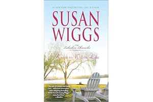 Return to Willow Lake: A Novel – A Gripping Small Town Romance About Family and Modern Love (The Lakeshore Chronicles Book 9)