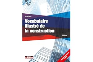 Vocabulaire illustré de la construction (Le moniteur) (French Edition)