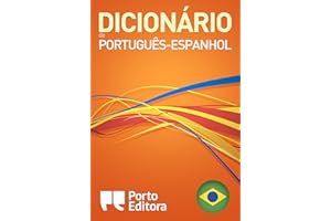Diccionario Porto Editora Portugués-Español / Dicionário Porto Editora de Português-Espanhol (Portuguese Edition)
