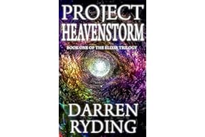 Project Heavenstorm: Book One of the Elixir Trilogy