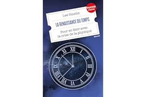 La renaissance du Temps: Pour en finir avec la crise de la physique (French Edition)