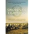 Swords of Lightning: Green Beret Horse Soldiers and America's Response to 9/11