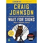 Wait for Signs: Twelve Longmire Stories (Walt Longmire Mysteries)