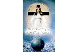 The Messages of the Lady of All Nations