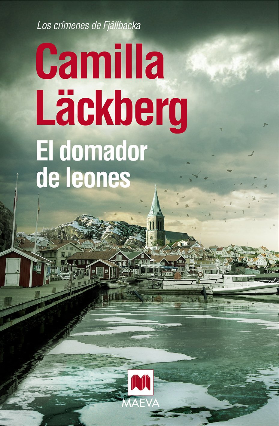 Portada de El Domador De Leones (Camilla Läckberg)