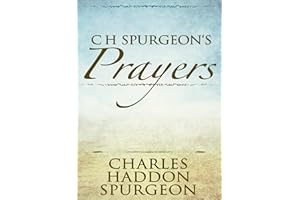 C H Spurgeon's Prayers (Illustrated)