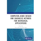 Computer-aided Design and Diagnosis Methods for Biomedical Applications
