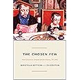 The Chosen Few: How Education Shaped Jewish History, 70-1492 (The Princeton Economic History of the Western World, 42)