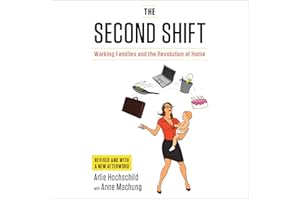 The Second Shift: Working Families and the Revolution at Home