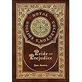 Pride and Prejudice (Royal Collector's Edition) (Case Laminate Hardcover with Jacket)