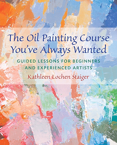 Download The Oil Painting Course You've Always Wanted: Guided Lessons for Beginners and Experienced Artists (English Edition) PDF