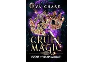 Cruel Magic (Royals of Villain Academy Book 1)