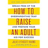 How to Raise an Adult