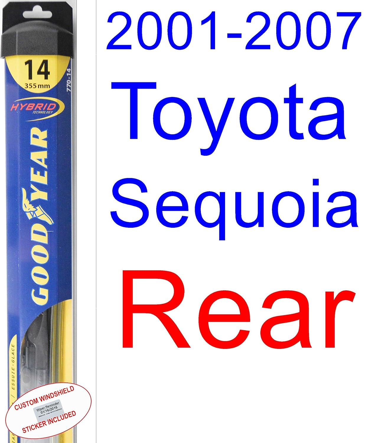 20012007 Toyota Sequoia Wiper Blade (Rear) (Goodyear Wiper BladesHybrid) (2002
