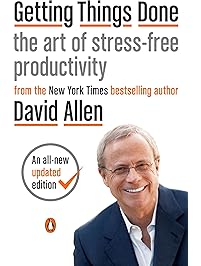 Getting Things Done: The Art of Stress-Free Productivity