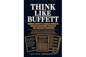 Think Like Buffett: Warren Buffett & Charlie Munger's Proven Investment Strategy for Ordinary Investors