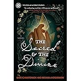 The Sacred & the Divine: A Novel
