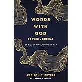 Words with God Prayer Journal: 40 Days of Getting Real with God