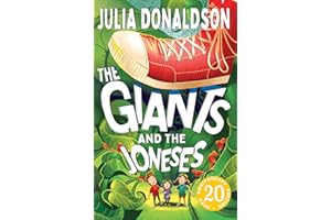 The Giants and the Joneses: Celebrate the 20th anniversary of this unforgettable, funny and classic children’s adventure from