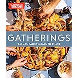 Gatherings: Casual-Fancy Meals to Share