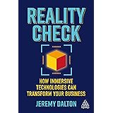 Reality Check: How Immersive Technologies Can Transform Your Business