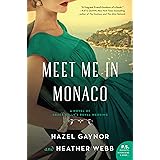 Meet Me in Monaco: A Novel of Grace Kelly's Royal Wedding