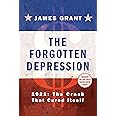 The Forgotten Depression: 1921: The Crash That Cured Itself