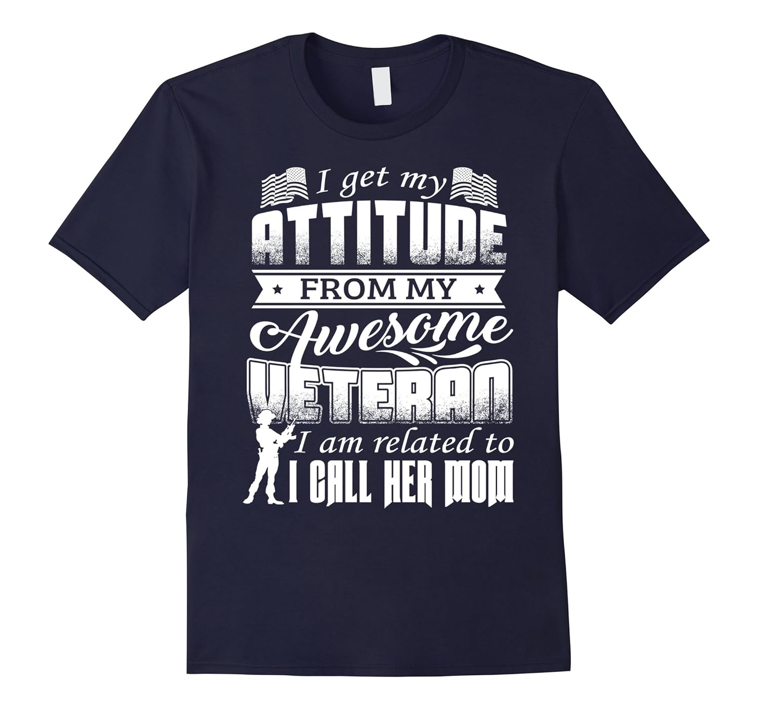 I get my attitude from my awesome veteran Mom Shirt-Rose