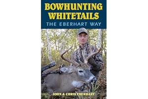 Bowhunting Whitetails the Eberhart Way