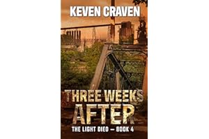 THREE WEEKS AFTER (The Light Died Book 4)