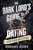 The Dark Lord's Guide to Dating