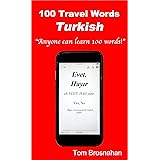 100 Travel Words - Turkish: The 100 Most Useful Travel Words in Turkish