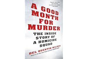 A Good Month for Murder: The Inside Story of a Homicide Squad