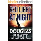 Red Light at Night: A Chase Gordon Tropical Thriller (Chase Gordon Tropical Thrillers Book 11)