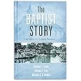The Baptist Story: From English Sect to Global Movement