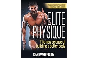 Elite Physique: The New Science of Building a Better Body