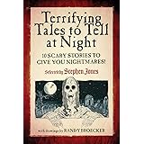 Terrifying Tales to Tell at Night: 10 Scary Stories to Give You Nightmares!