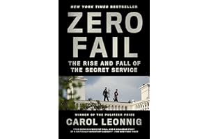 Zero Fail: The Rise and Fall of the Secret Service
