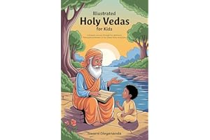 Illustrated Holy Vedas for Kids: A Graphic Journey Through the Spiritual and Philosophical Wisdom of Oldest Hindu Scriptures: Must-Have for Children, Teens, and Adults